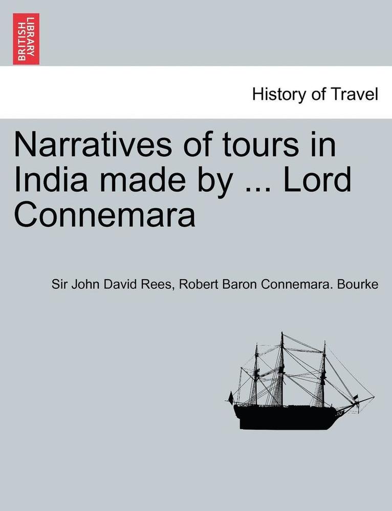 Narratives of Tours in India Made by ... Lord Connemara