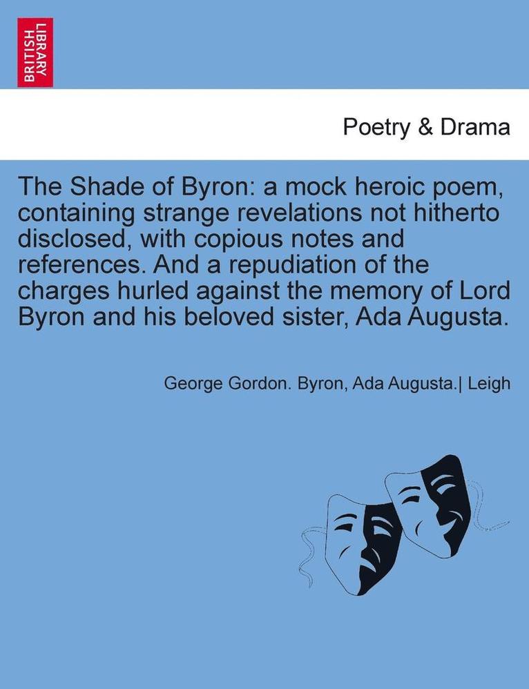 George Gordon Byron 1788-, Ada Augusta Leigh, 1788- Byron, George Gordon, George Gordon Byron - Shade of Byron, Häftad