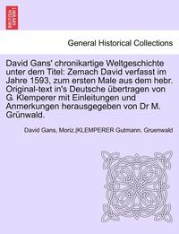 bokomslag David Gans' Chronikartige Weltgeschichte Unter Dem Titel