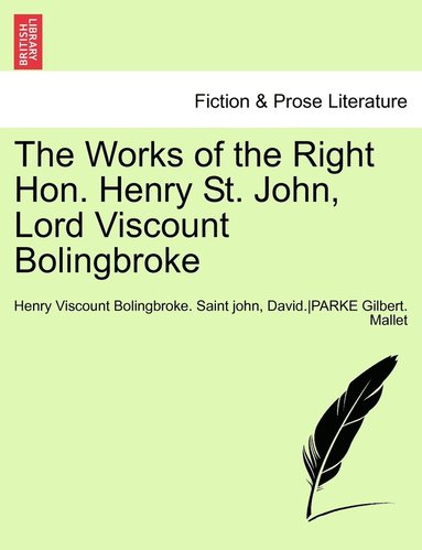 bokomslag Works of the Right Hon. Henry St. John, Lord Viscount Bolingbroke Vol. IV.