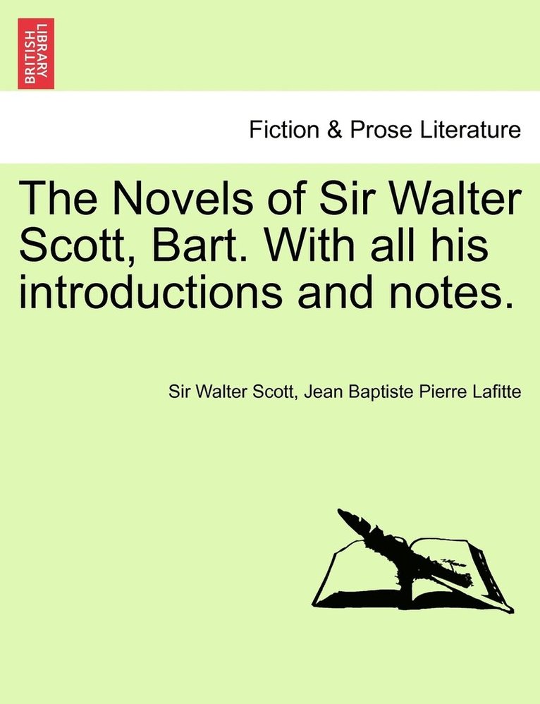 Walter Scott, Jean Baptiste Pierre Lafitte, Sir Walter Scott - Novels of Sir Walter Scott, Bart. With all his introductions and notes. Vol. X., Häftad