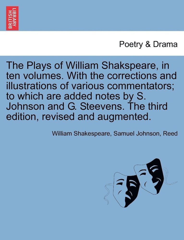 William Shakespeare, Samuel Johnson, Reed - Plays of William Shakspeare, in ten volumes. With the corrections and illustrations of various commentators; to which are added notes by S. Johnson and G. Steevens. Vol. III, The third edition, revised and augmented., Häftad