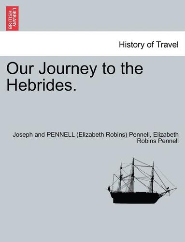 bokomslag Our Journey to the Hebrides.