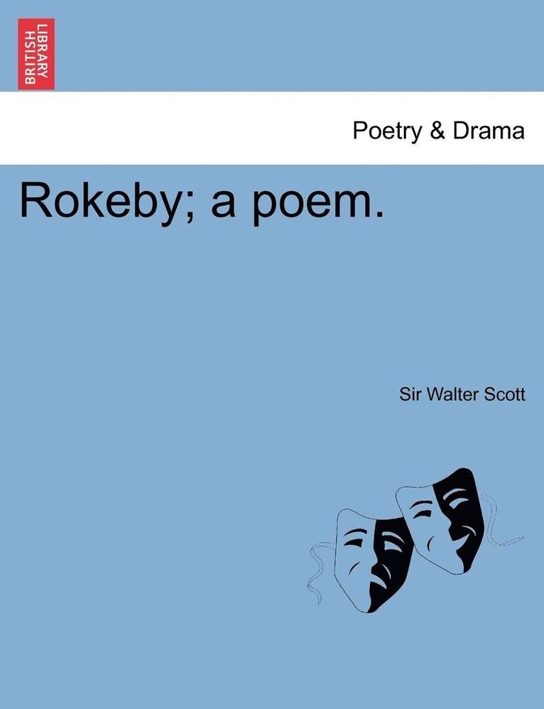 Rokeby; A Poem.