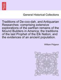bokomslag Traditions of de-Coo-Dah, and Antiquarian Researches