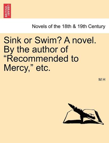 bokomslag Sink or Swim? a Novel. by the Author of Recommended to Mercy, Etc. Vol. III