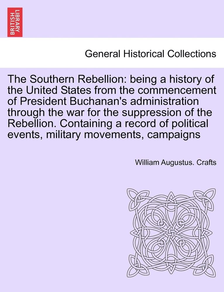 William Augustus Crafts, William Augustus. Crafts - Southern Rebellion, Häftad