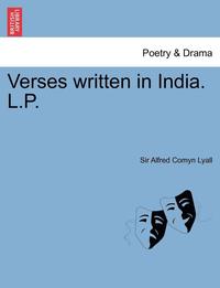bokomslag Verses Written in India. L.P.