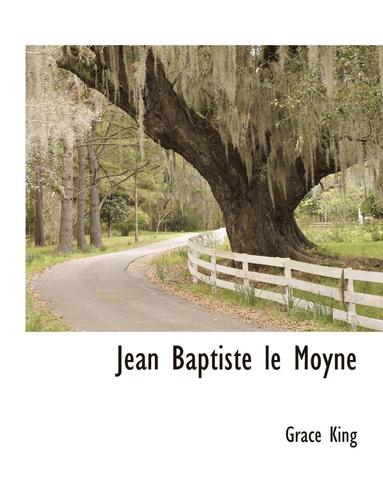 Grace King - Jean Baptiste Le Moyne, Häftad