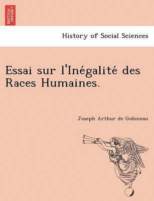bokomslag Essai sur l'Ine?galite? des Races Humaines.