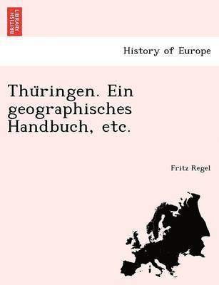 bokomslag Thu Ringen. Ein Geographisches Handbuch, Etc.