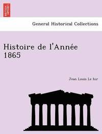 bokomslag Histoire de L'Anne E 1865