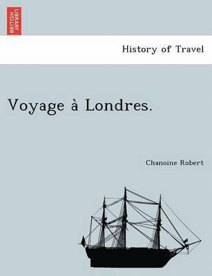 Chanoine Robert - Voyage a Londres., Häftad