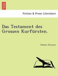 bokomslag Das Testament Des Grossen Kurf Rsten.