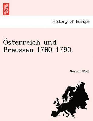 bokomslag Sterreich Und Preussen 1780-1790.