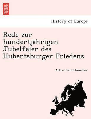 bokomslag Rede zur hundertja&#776;hrigen Jubelfeier des Hubertsburger Friedens.