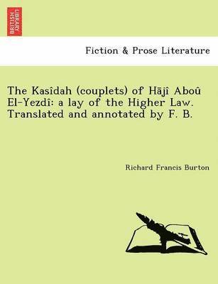 The Kasidah (Couplets) of H Ji Abou El-Yezdi 1