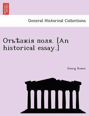 Georg Rosen - . [An Historical Essay.], Häftad