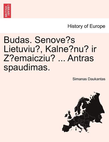 bokomslag Budas. Senove S Lietuviu, Kalne NU IR Z Emaicziu ... Antras Spaudimas.