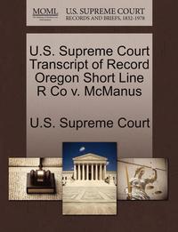 bokomslag U.S. Supreme Court Transcript of Record Oregon Short Line R Co V. McManus