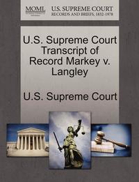 bokomslag U.S. Supreme Court Transcript of Record Markey V. Langley