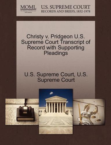 bokomslag Christy V. Pridgeon U.S. Supreme Court Transcript of Record with Supporting Pleadings