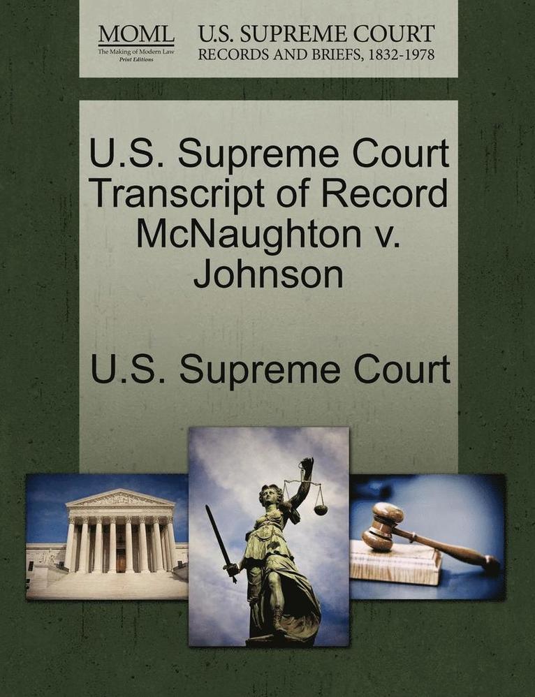 U.S. Supreme Court Transcript of Record McNaughton V. Johnson 1