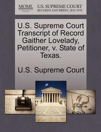 bokomslag U.S. Supreme Court Transcript of Record Gaither Lovelady, Petitioner, V. State of Texas.