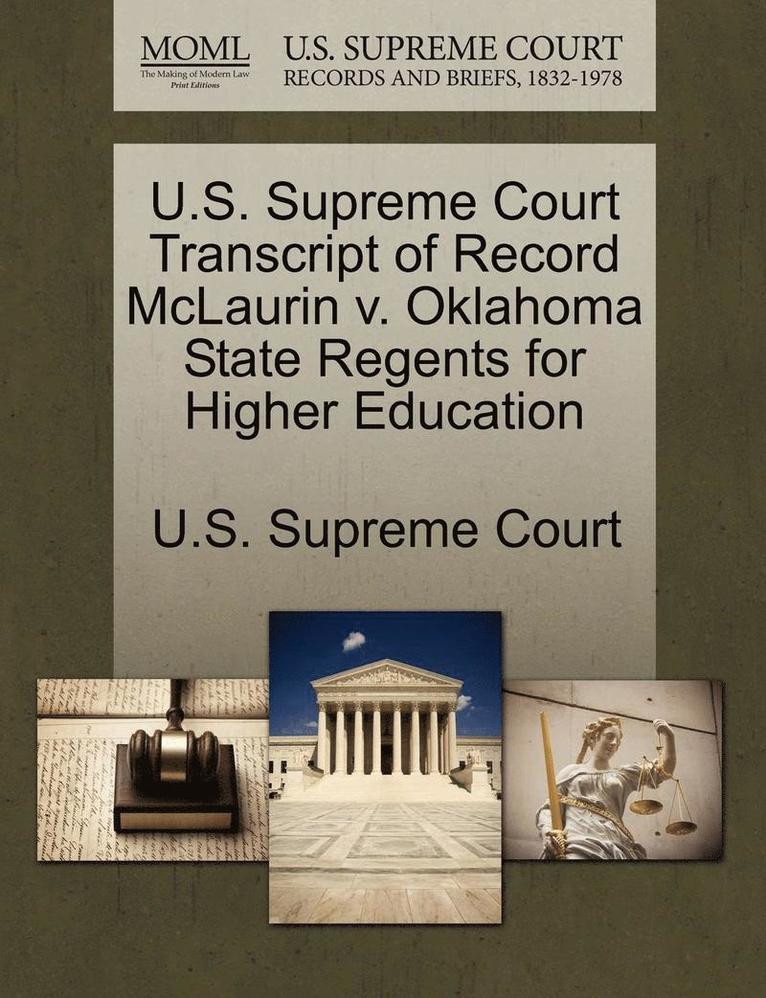 U.S. Supreme Court Transcript of Record McLaurin V. Oklahoma State Regents for Higher Education, Häftad