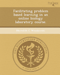 bokomslag Facilitating Problem Based Learning in an Online Biology Laboratory Course