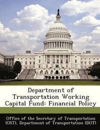 bokomslag Department of Transportation Working Capital Fund