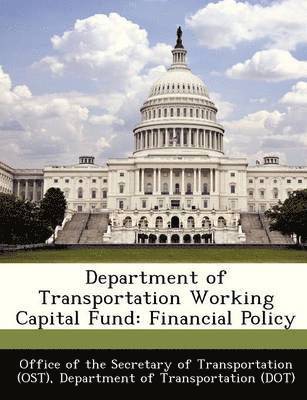 Department of Transportation Working Capital Fund 1