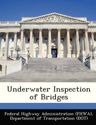 Underwater Inspection of Bridges 1