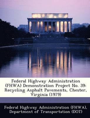 Federal Highway Administration (Fhwa) Demonstration Project No. 39 1