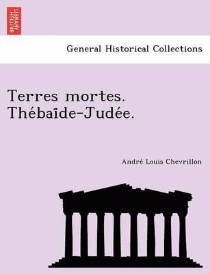 Terres Mortes. the Bai de-Jude E. 1