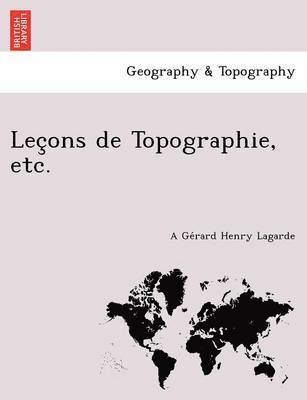 Lec Ons de Topographie, Etc. 1