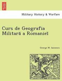 bokomslag Curs de Geografia Militara a Romaniei