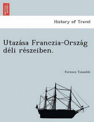 bokomslag Utaza Sa Franczia-Orsza G de Li Re Szeiben.