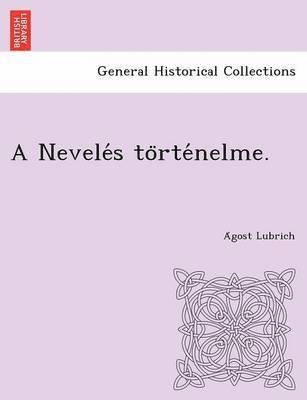 A Nevele&#769;s to&#776;rte&#769;nelme. 1