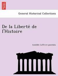 bokomslag de La Liberte de L'Histoire