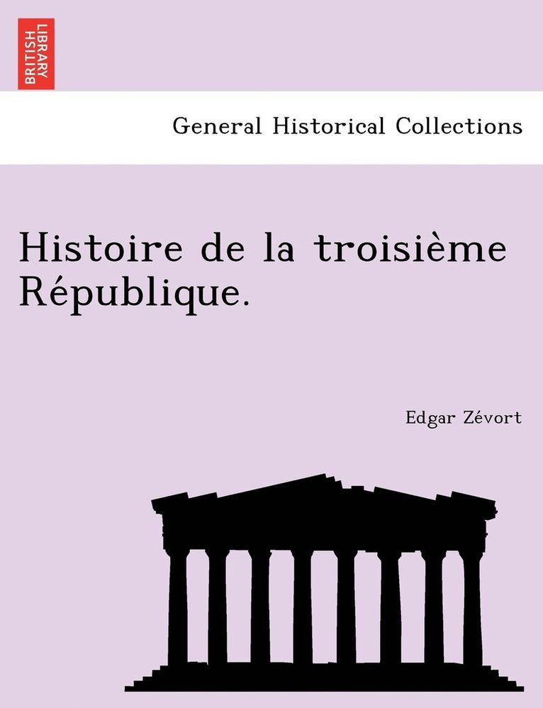 Histoire de la troisième République.