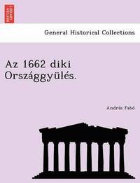 bokomslag AZ 1662 Diki Orszaggyules.