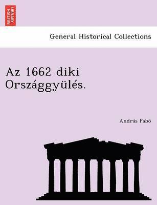 AZ 1662 Diki Orszaggyules. 1