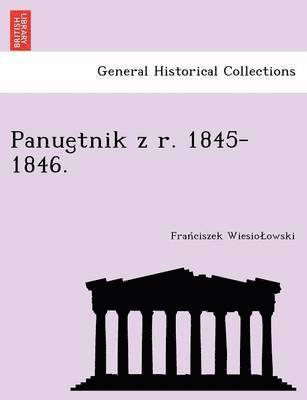 Panue Tnik Z R. 1845-1846. 1