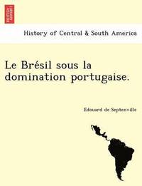 bokomslag Bre Sil Sous La Domination Portugaise.