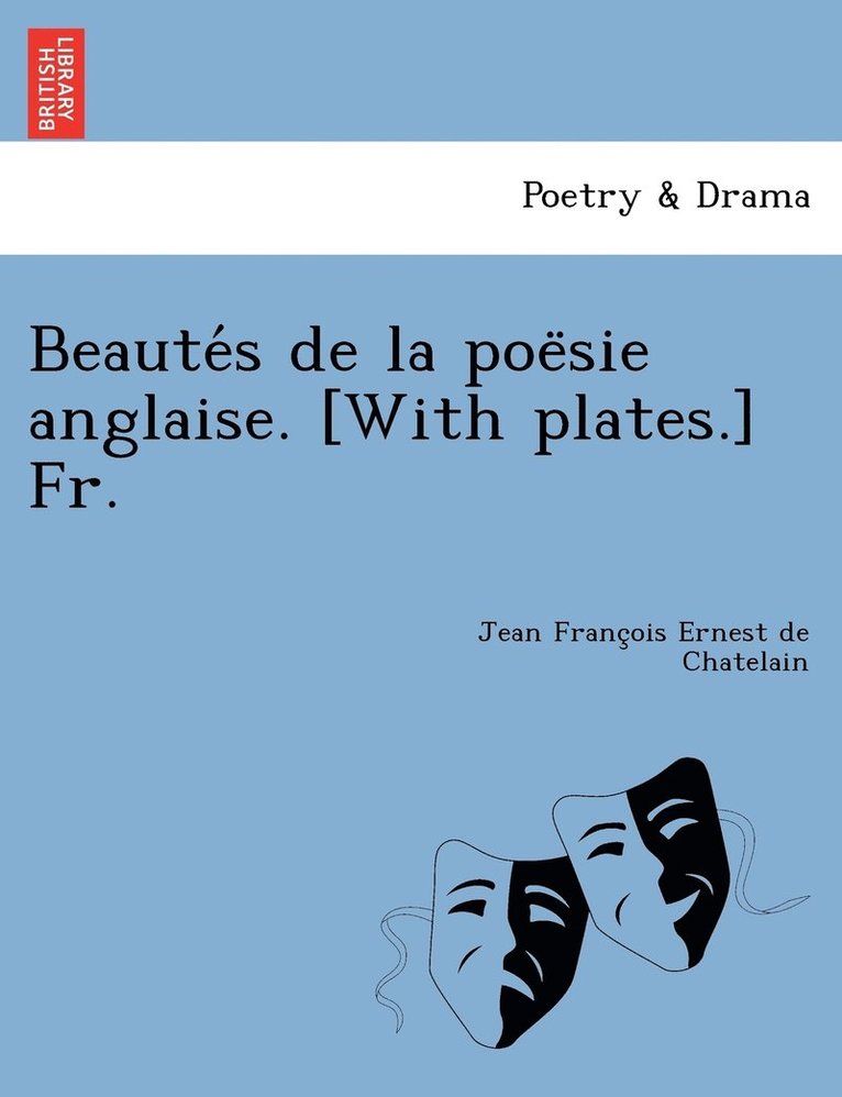 Beautés de la poësie anglaise. [With plates.] Fr.