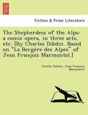 The Shepherdess of the Alps 1