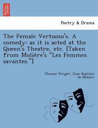 bokomslag The Female Vertuoso's. a Comedy
