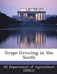 bokomslag Grape Growing in the South