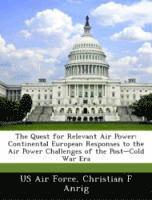 The Quest for Relevant Air Power 1